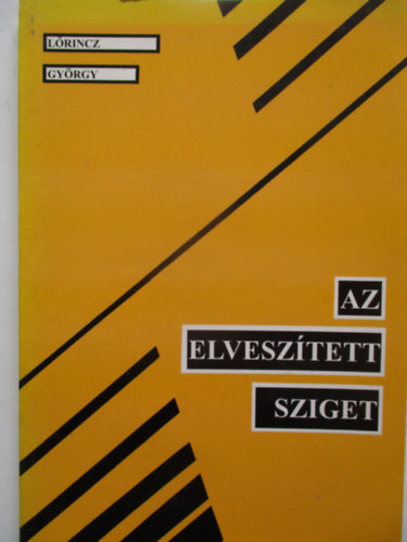 Lrincz Gyrgy - Az elvesztett sziget