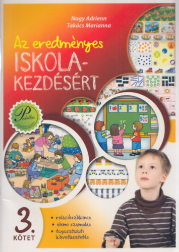 Nagy Adrienn Takcs Marianna - Az eredmnyes iskolakezdsrt 3. - Relciszkincs, elemi szmols, tapasztalati kvetkeztets