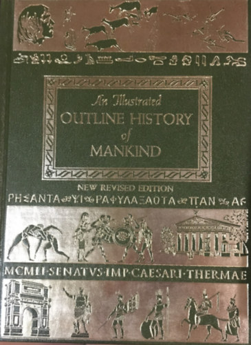 Harris Gaylord Warren Fay-Cooper Cole - An Illustrated Outline History Of Mankind I-II