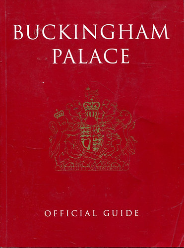 John Martin Robinson - Buckingham Palace - Official Guide