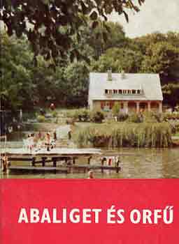 T�sk�s Tibor - Abaliget �s Orf�