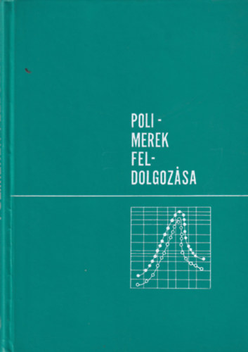 J. M. McKelvey - Polimerek feldolgoz�sa