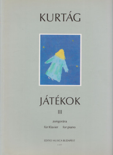Kurtg Gyrgy - Jtkok III. (zongorra - fr Klavier - for piano)