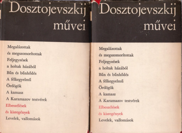 Fjodor Mihajlovics Dosztojevszkij - Elbeszlsek s kisregnyek I-II.