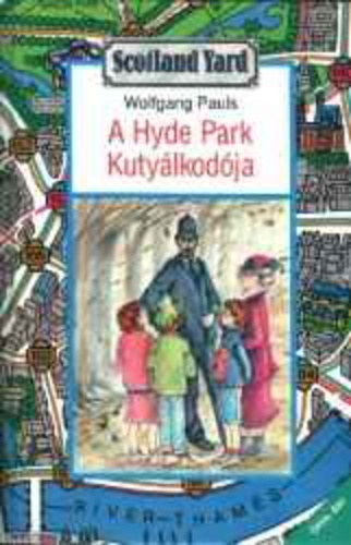 Wolfgang Pauls - A Hyde Park kuty�lkod�ja