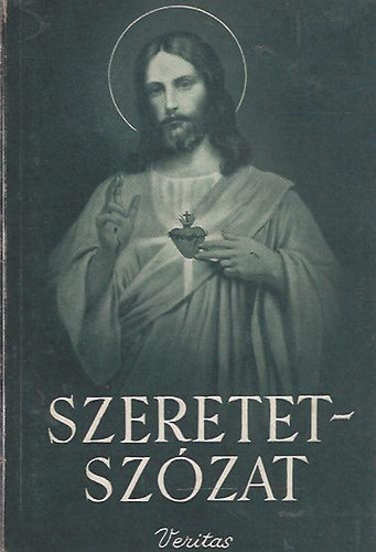 P. Endrdy Lszl szerk. - Szeretet-szzat (Menendez Jozefa Mria irataibl)