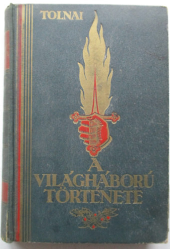 Zigny rpd - Tolnai: A vilghbor trtnete II.1914-1918