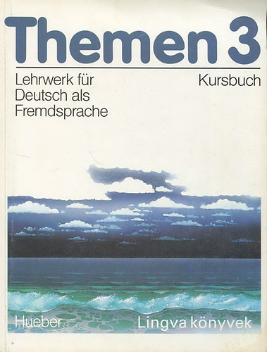 Themen 3 - Lehrwerk f�r Deutsch als Fremdsprache - Kursbuch