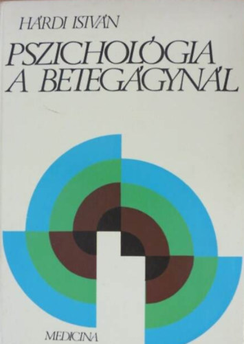Dr. H�rdi Istv�n - Pszichol�gia a beteg�gyn�l