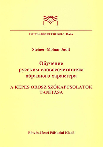 Steiner-Molnr Judit - A kpes orosz szkapcsolatok tantsa