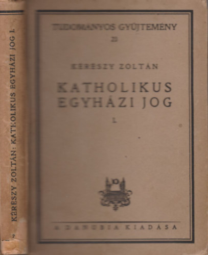 Dr. Krszy Zoltn - Katholikus egyhzi jog I.