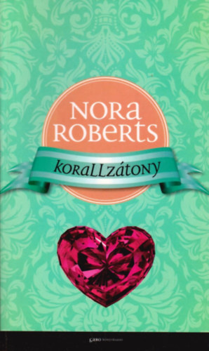 Nora Roberts - Korallztony