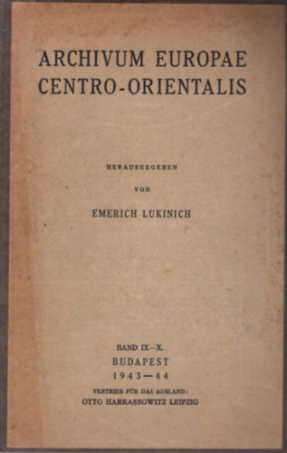 Emerich Lukinich - Archivum Europae Centro-Orientalis IX-X. ktet