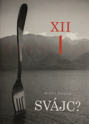 Kiss Anita - Miért éppen ...Svájc?