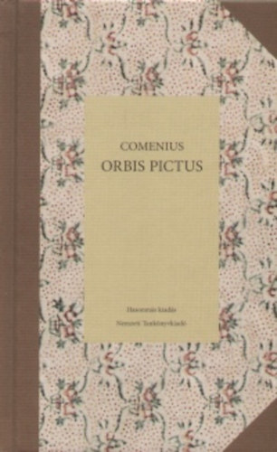 Comenius / Mszros Istvn - Orbis Pictus - A val vilg Comenius szemvel