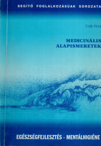 Csk Vera - Medicinlis alapismeretek