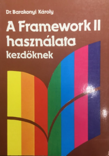 Barakonyi Kroly - A Framework II hasznlata kezdknek