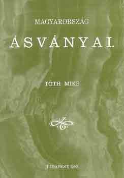 Tth Mike - Magyarorszg svnyai