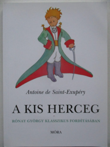 Antoine de Saint-Exup�ry - A kis herceg