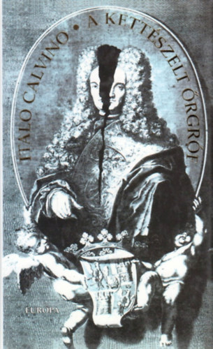 Italo Calvino - A kett�szelt �rgr�f