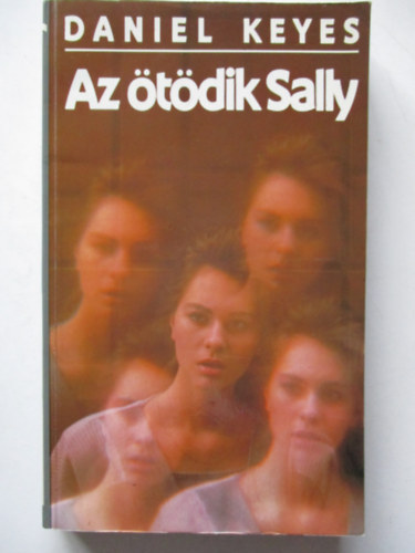 Daniel Keyes - Az �t�dik Sally