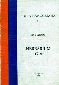 Zay Anna - Herbrium 1718 (Folia Rkcziana 2.)