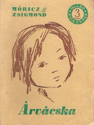 M�ricz Zsigmond - �rv�cska - Kiserdei angyalok (Kisreg�nyek)