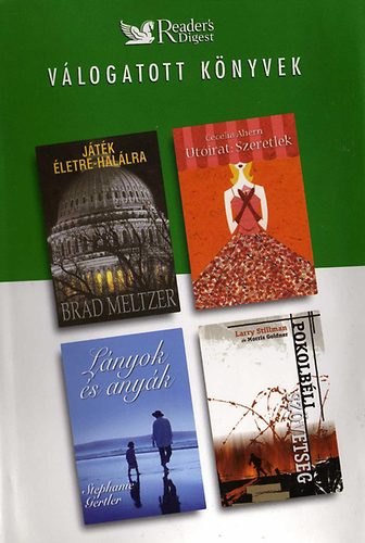 Daróczi Péter (főszerk.) - Reader's Digest Válogatott könyvek (Játék életre-halálra,Lányok és...)