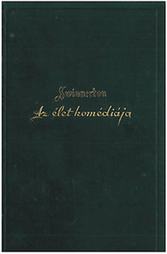 Frank Swinnerton - Az �let kom�di�ja