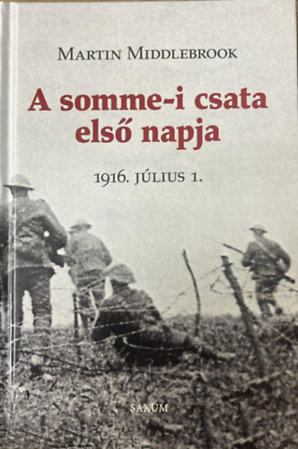 Martin Middlerbrook - A somme-i csata első napja