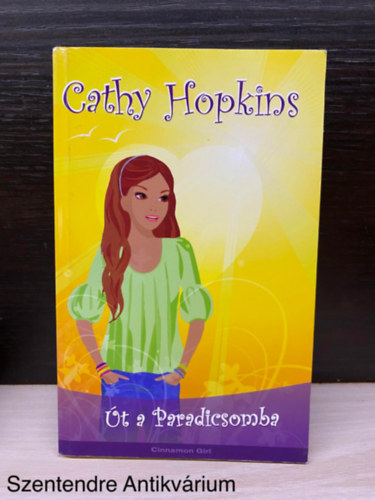 Cathy Hopkins - t a Paradicsomba