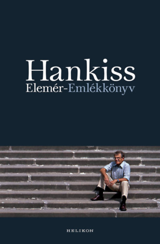 Hankiss Elemr - Emlkknyv