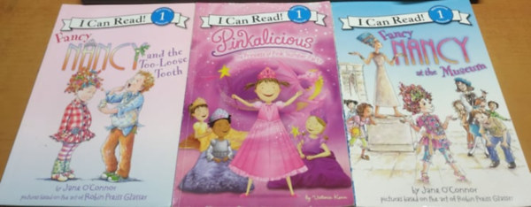 Jane O'Connor, Robin Preiss Glasser (illus.), Victoria Kann - 3 db I Can Read!: Fancy Nancy and the Too-Loose Tooth + Fancy Nancy at the Museum + Pinkalicious: The Princess of Pink Slumber Party