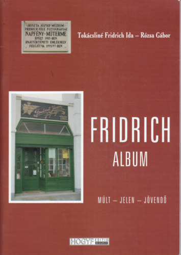 Tokcslin F. I.-Rzsa G. - Fridrich album (mlt-jelen-jv)