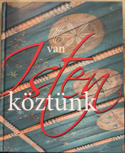 Itt van Isten köztünk