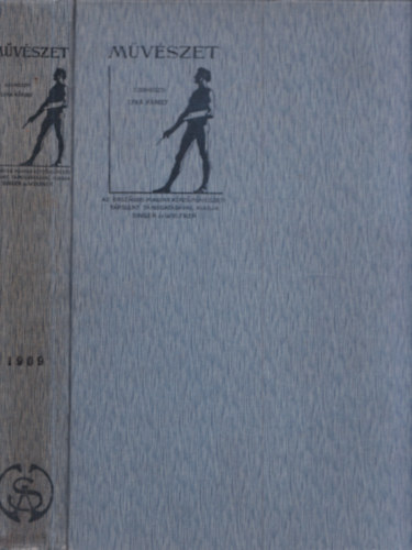 Lyka Kroly  (szerk.) - Mvszet VIII. vfolyam, 1909 (teljes vfolyam)