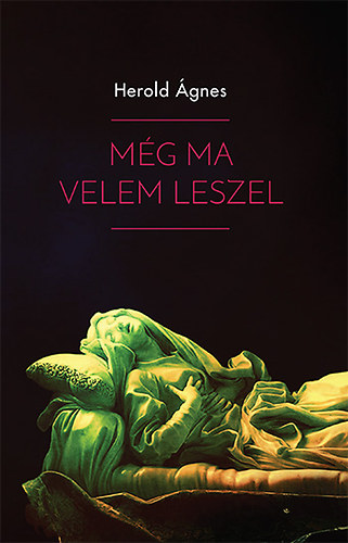 Herold gnes - Mg ma velem leszel