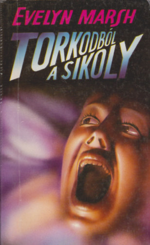 Evelyn Marsh - Torokb�l a sikoly