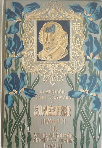 Shakespeare remekei II. (A velenczei kalm�r, Antonius �s Cleopatra, Hamlet)- Remek�r�k k�pes k�nyvt�ra
