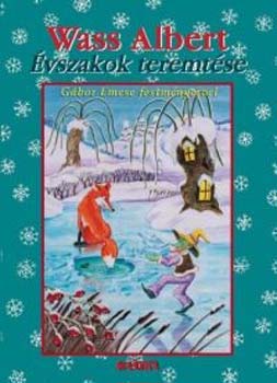 Wass Albert - vszakok teremtse (Tavak knyve sorozat 3.)
