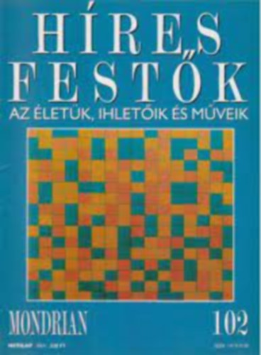 Hres festk - Az letk, ihletik s mveik 102. - Mondrian