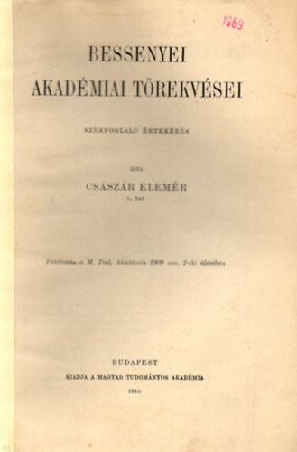 Csszr Elemr - Bessenyei akadmiai trekvsei
