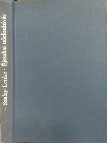 Szalay Lenke - �jszakai telefonh�v�s