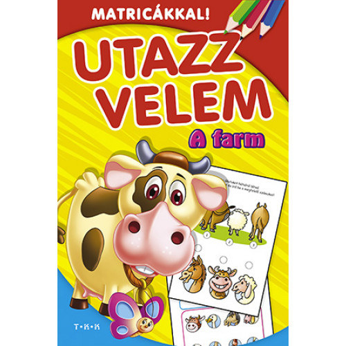 Utazz velem! - A farm