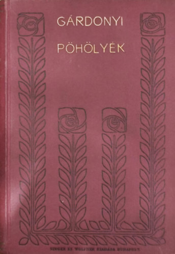 Grdonyi Gza - Phlyk- A bnysz- Hol hlunk meg