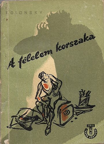 Abraham Polonsky - A félelem korszaka