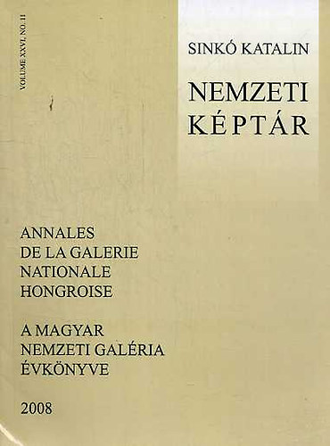 Sink Katalin - Nemzeti Kptr (A Magyar Nemzeti Galria vknyve 2008)