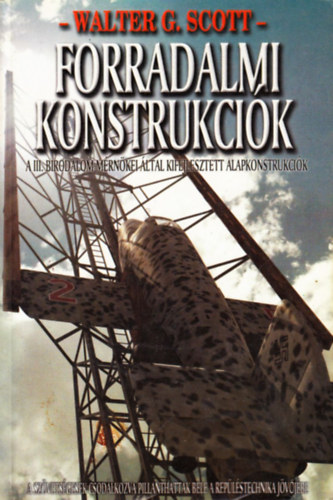 Walter G. Scott - Forradalmi konstrukci�k