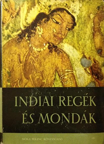 Indiai reg�k �s mond�k