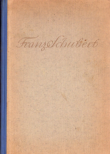 Paul Stefan - Franz Schubert